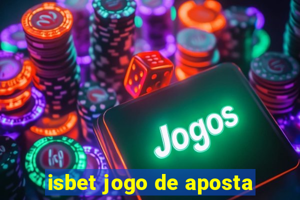 isbet jogo de aposta